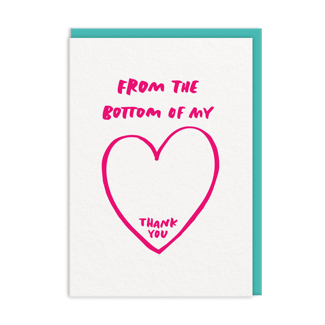 From The Bottom Of My Heart Greeting Card