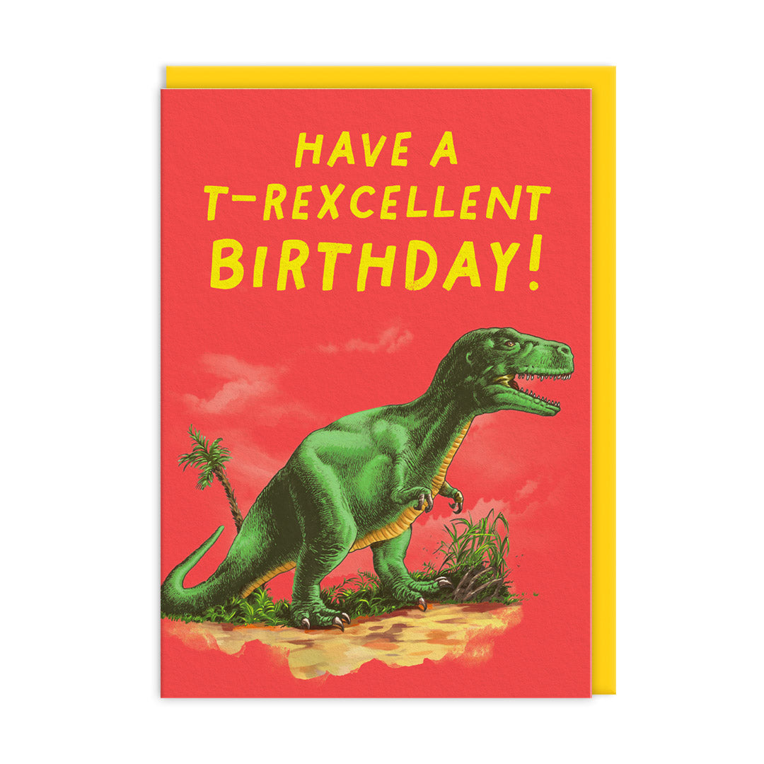 T-Rexcellent Birthday Card