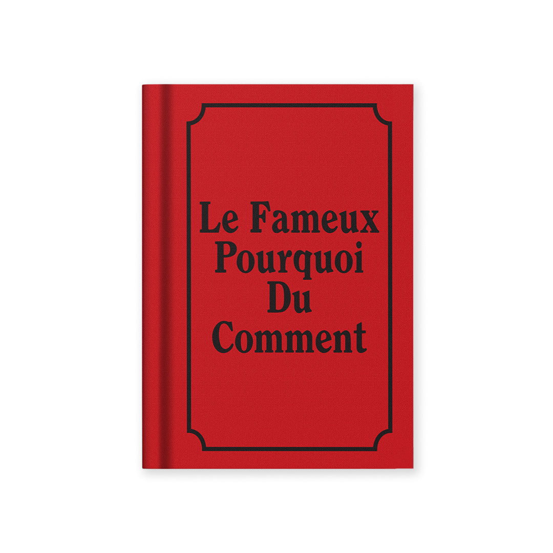 Le Fameux Pourquoi du Comment French A7 Fabric Hardback Notebook