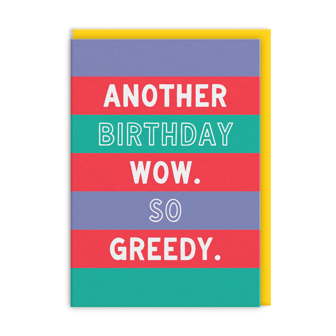 So Greedy Greeting Card