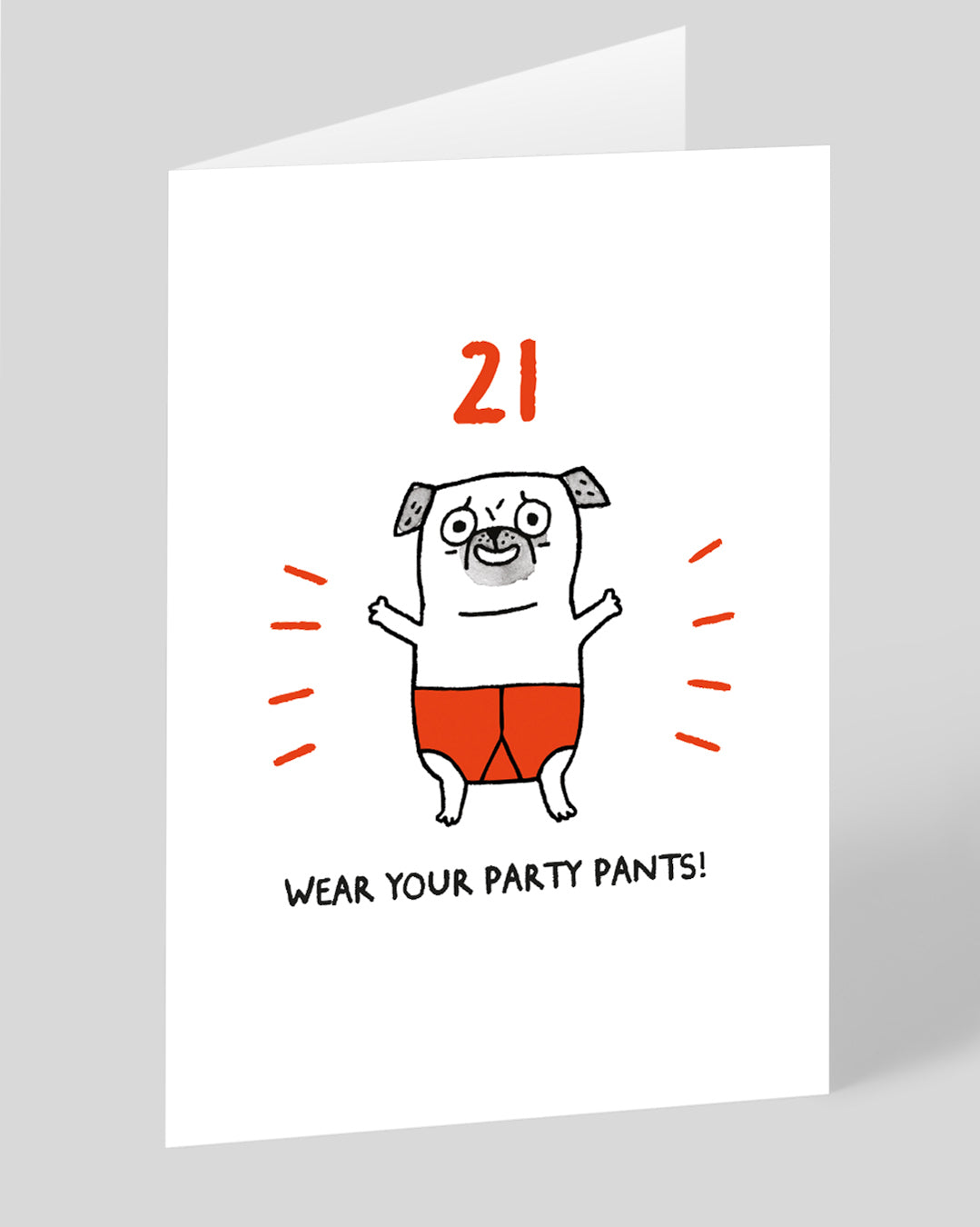 Personalised Wear Your Party Pants! 21st Birthday Card