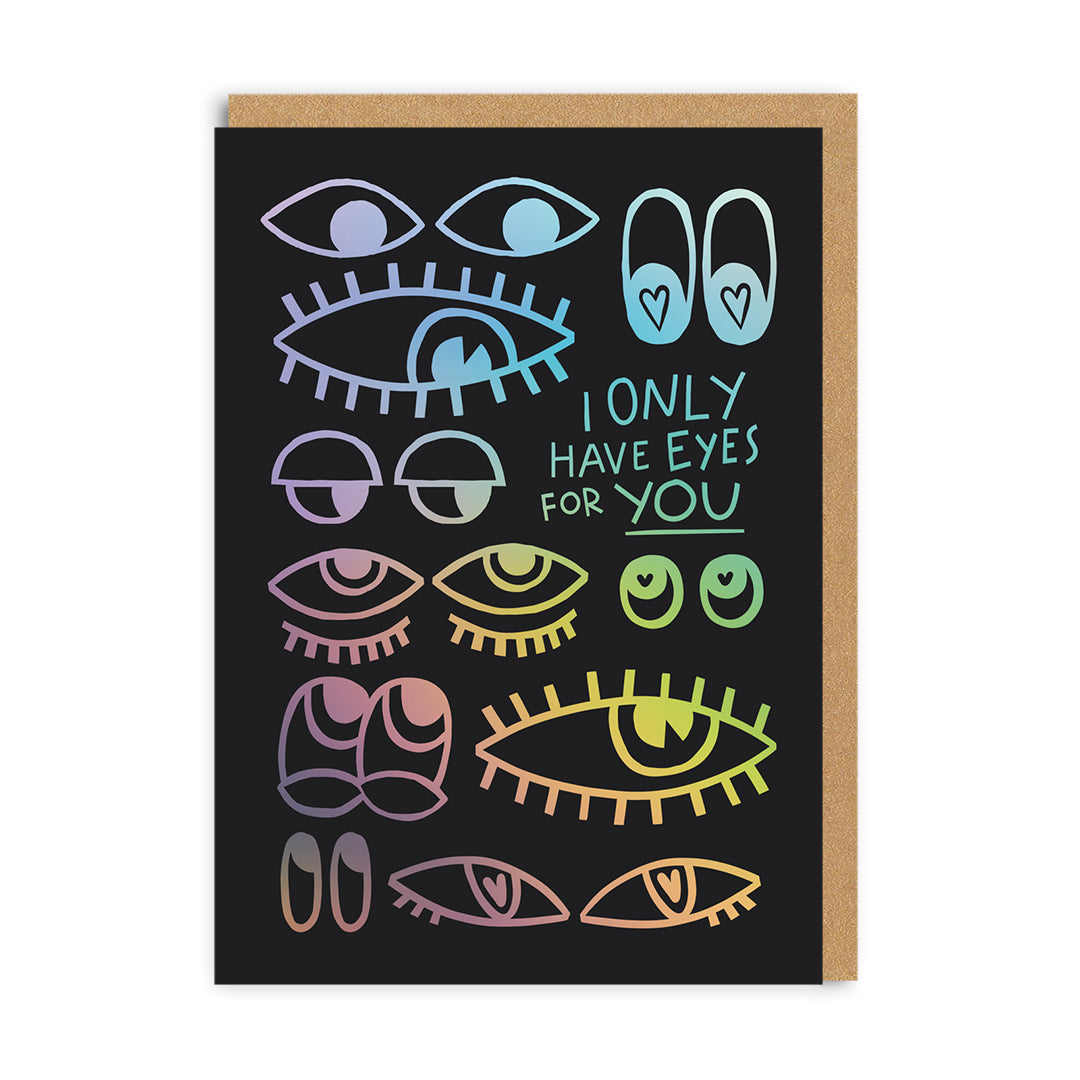 I Only Have Eyes For You Greeting Card