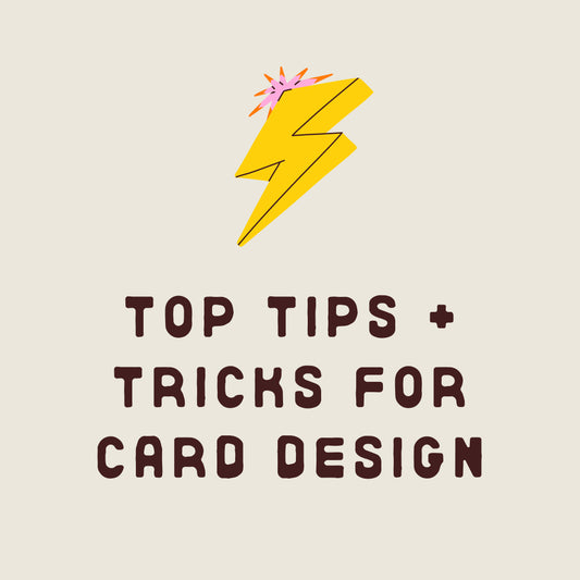Top Tips and Tricks For Card Design