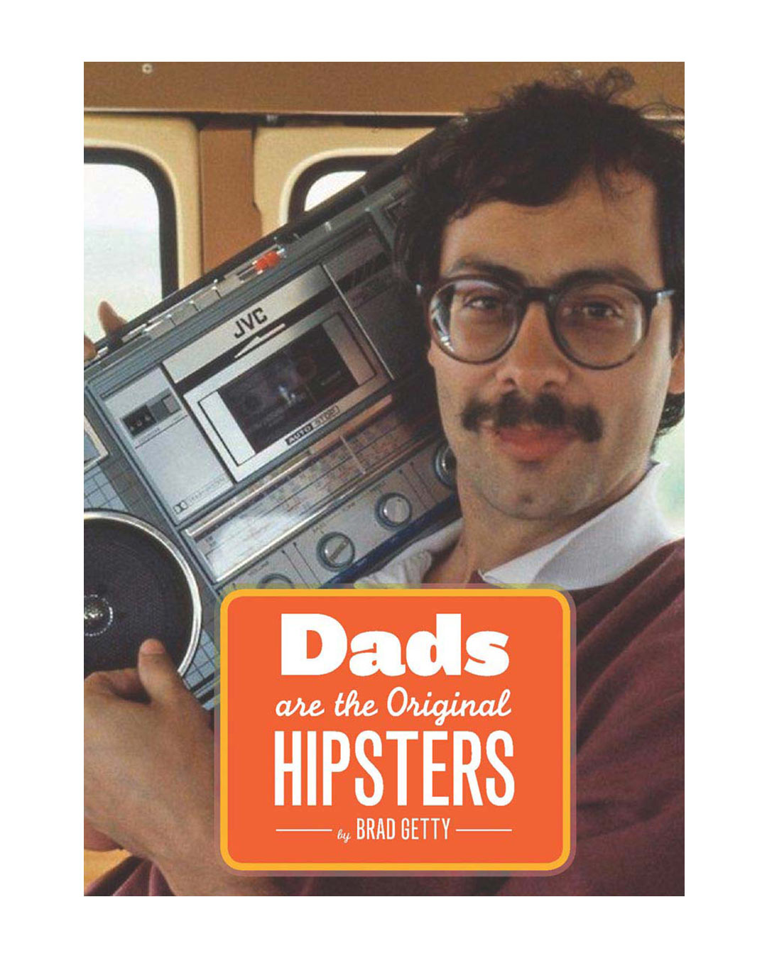 Dads Are the Original Hipsters Book