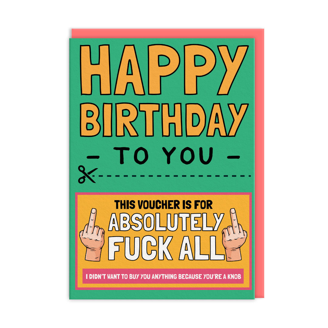 Voucher For Absolutely F*ck All Birthday Card