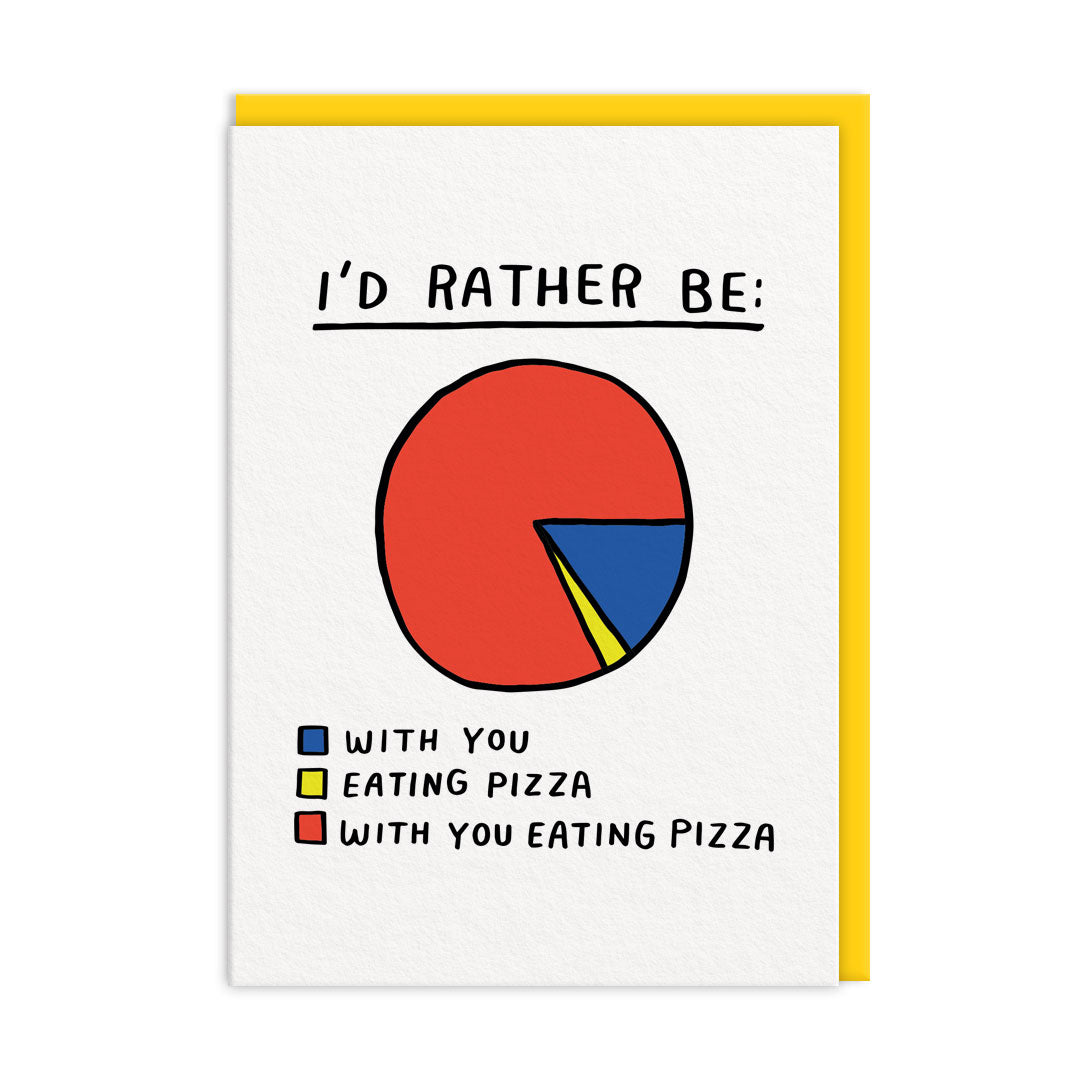 With You Eating Pizza Greeting Card