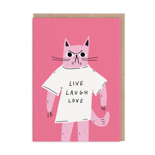 Pink Greeting Card featuring a grump cat wearing a t-shirt that says Live Laugh Love illustration 