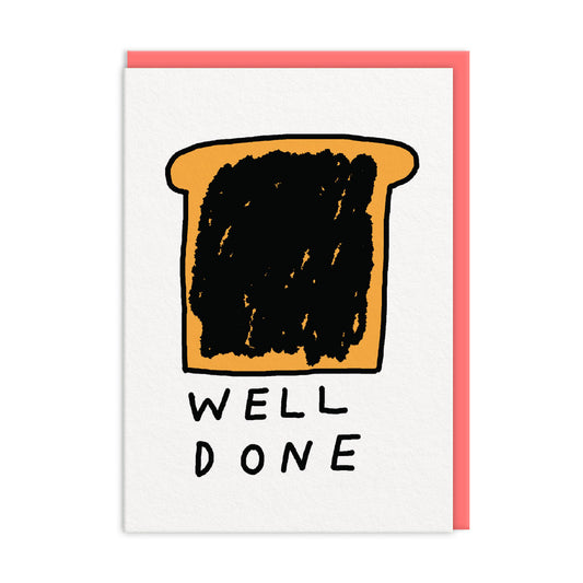 Burnt Toast Well Done Card