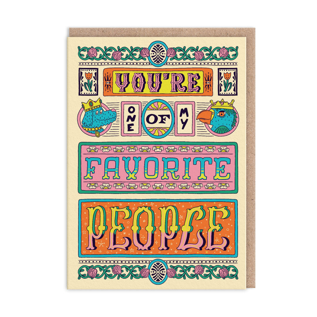 Greeting card with various typography. Text reads "You're One Of My Favourite People"