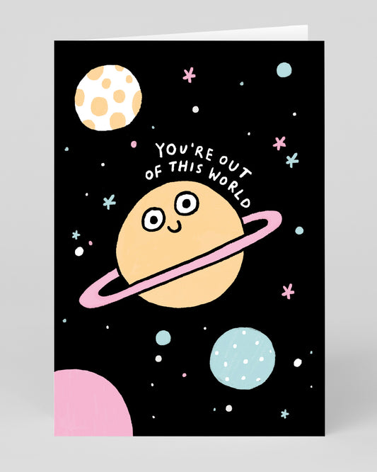 Personalised You're Out Of This World Greeting Card