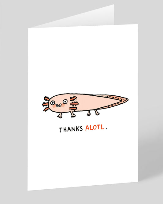 Thanks Alotl Thank You Card