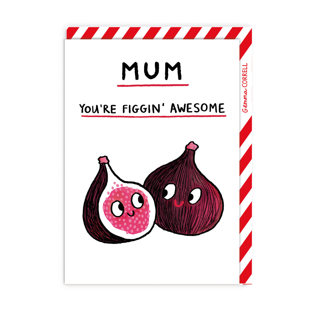 You're Figging Awesome Mother's Day Card