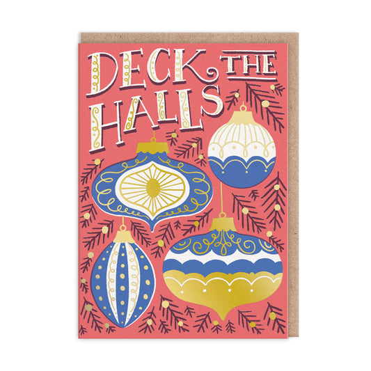 Deck The Halls Baulbles Greeting Card