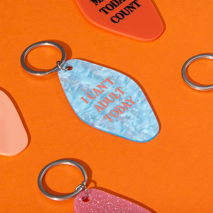 I Can't Adult Today Keyring