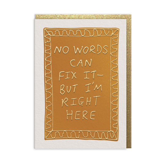 I'm Right Here Greeting Card