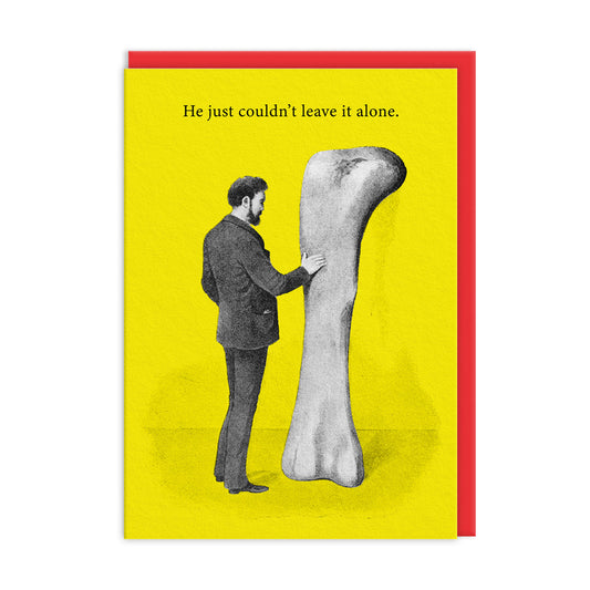 Leave It Alone Bone Greeting Card