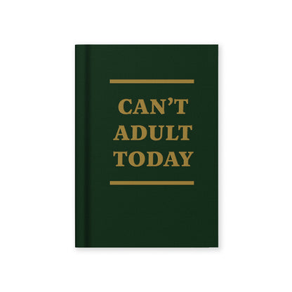 Can't Adult Today A7 Fabric Hardback Notebook