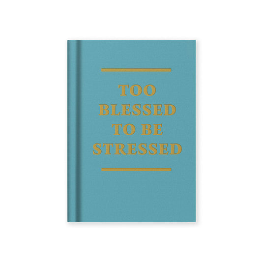 Too Blessed to be Stressed A7 Fabric Hardback Notebook
