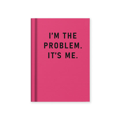 I'm The Problem, It's Me A7 Fabric Hardback Notebook