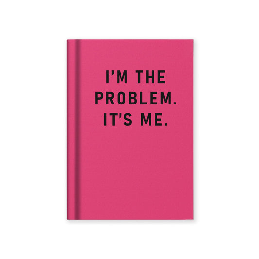 I'm The Problem, It's Me A7 Fabric Hardback Notebook