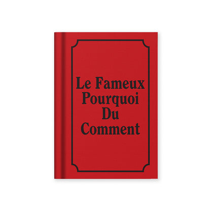 Le Fameux Pourquoi du Comment French A7 Fabric Hardback Notebook