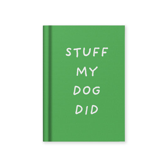 Stuff My Dog Did A7 Fabric Hardback Notebook