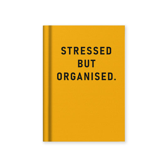 Stressed but Organised A7 Fabric Hardback Notebook
