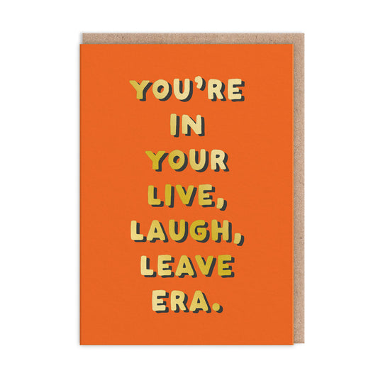 Live, Laugh, Leave Greeting Card