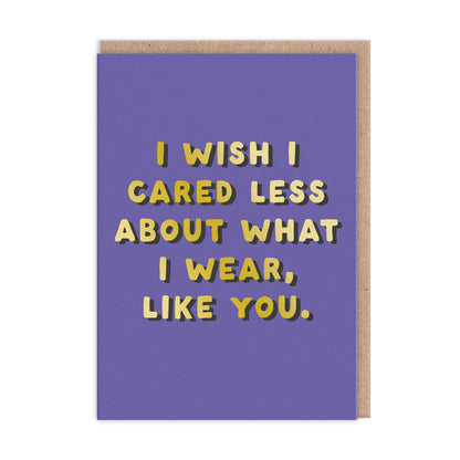 Cared Less Greeting Card