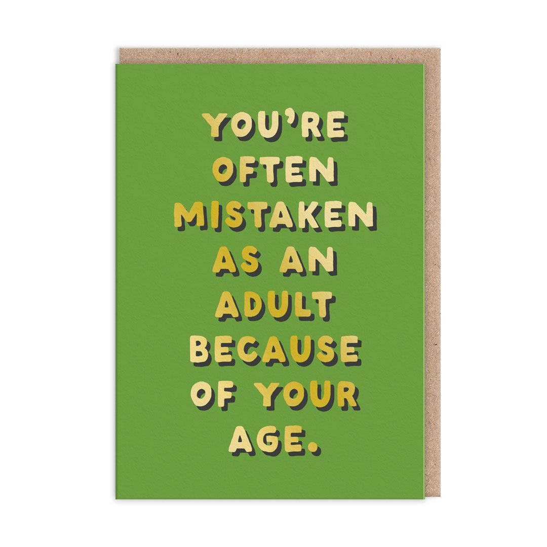 Mistaken as an Adult Greeting Card