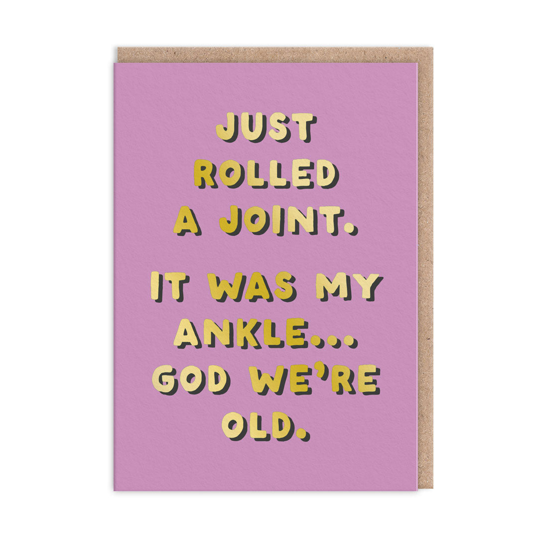 Rolled a Joint Greeting Card