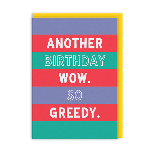 So Greedy Greeting Card