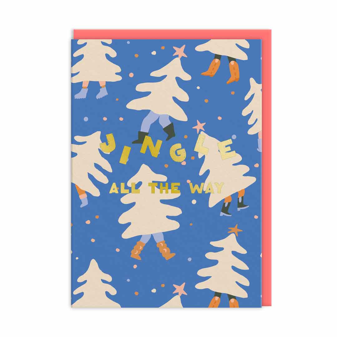 Christmas Card with illustrations of dancing Christmas Trees. Gold Foil text reads "Jingle All The Way"