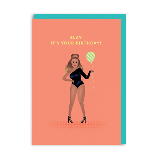 Birthday card featuring a Beyonce illustration and the caption Slay! It's your birthday!