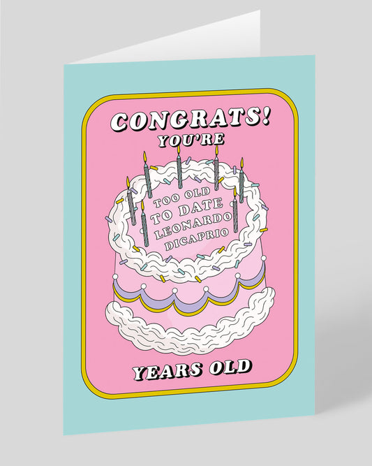 To Old To Date DiCaprio Birthday Card