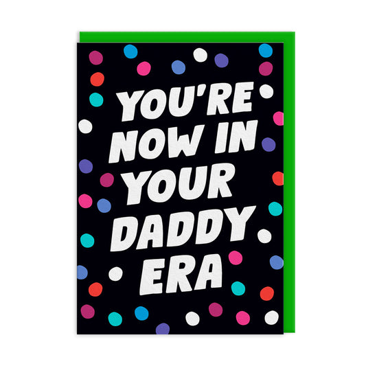 Daddy Era Greeting Card