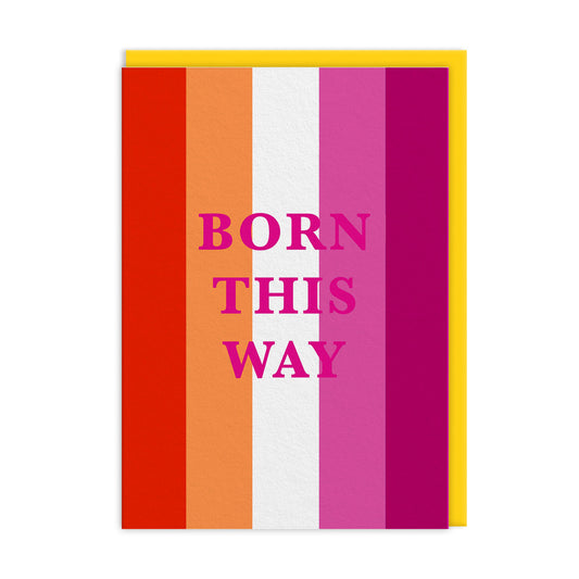 Born This Way Greeting Card