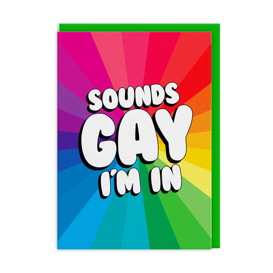 Sounds Gay I'm In Greeting Card