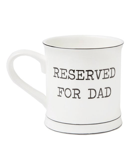 Reserved For Dad Mug