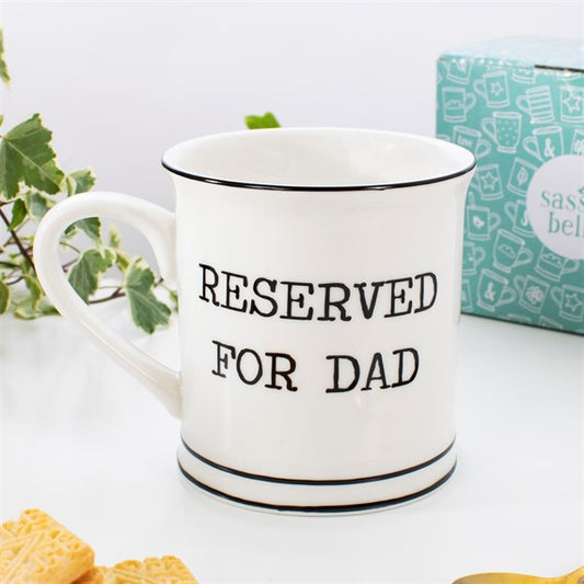 Reserved For Dad Mug