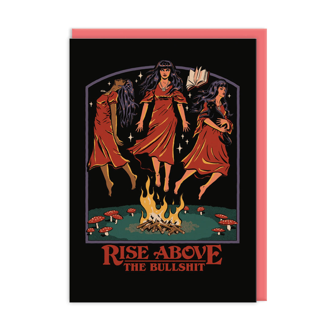 Rise Above The Bullshit Greeting Card