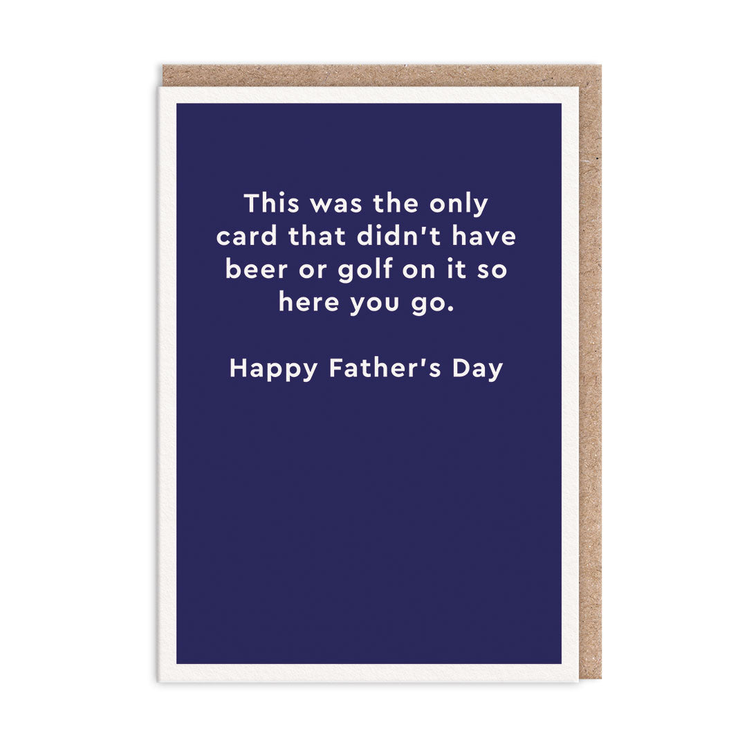 Didn't have Beer or Golf Greeting Card