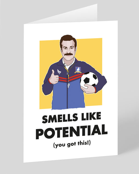 Smells Like Potential Ted Lasso Good Luck Card