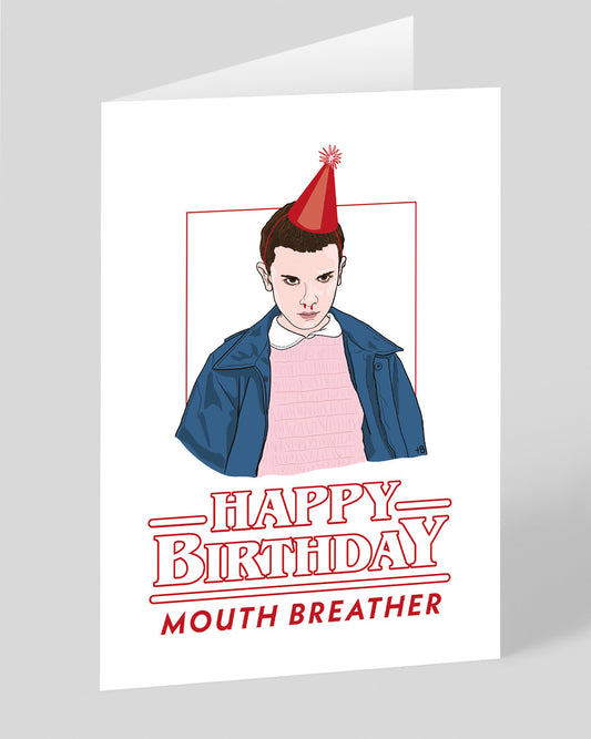 Eleven Mouth Breather Birthday Card