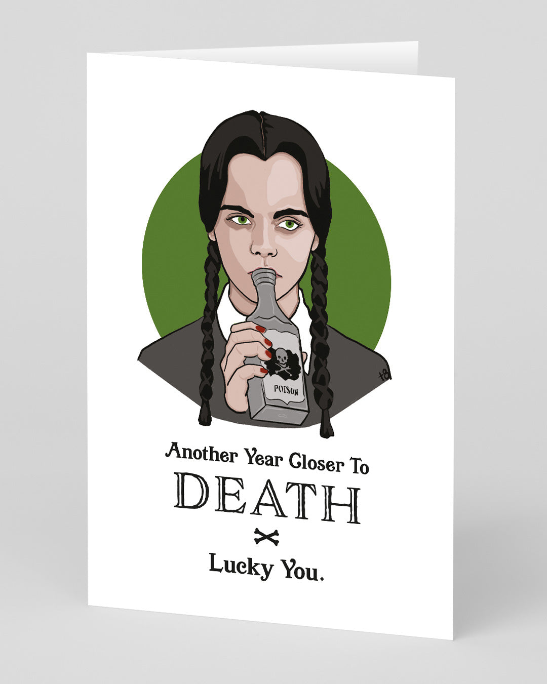 Wednesday Addams Closer To Death Birthday Card
