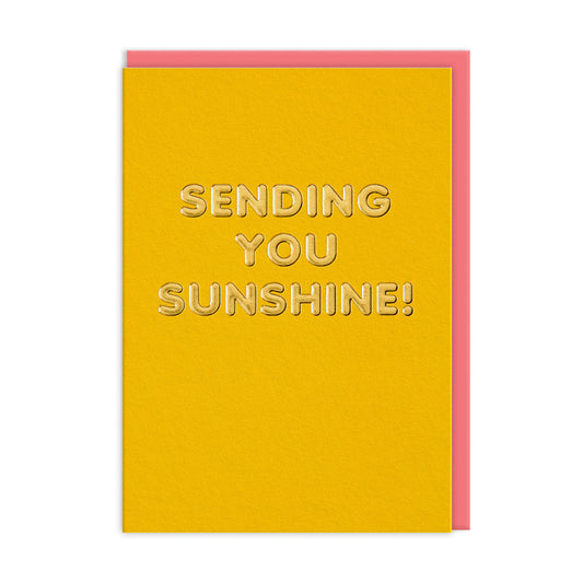 Sending You Sunshine! Foil Greeting Card