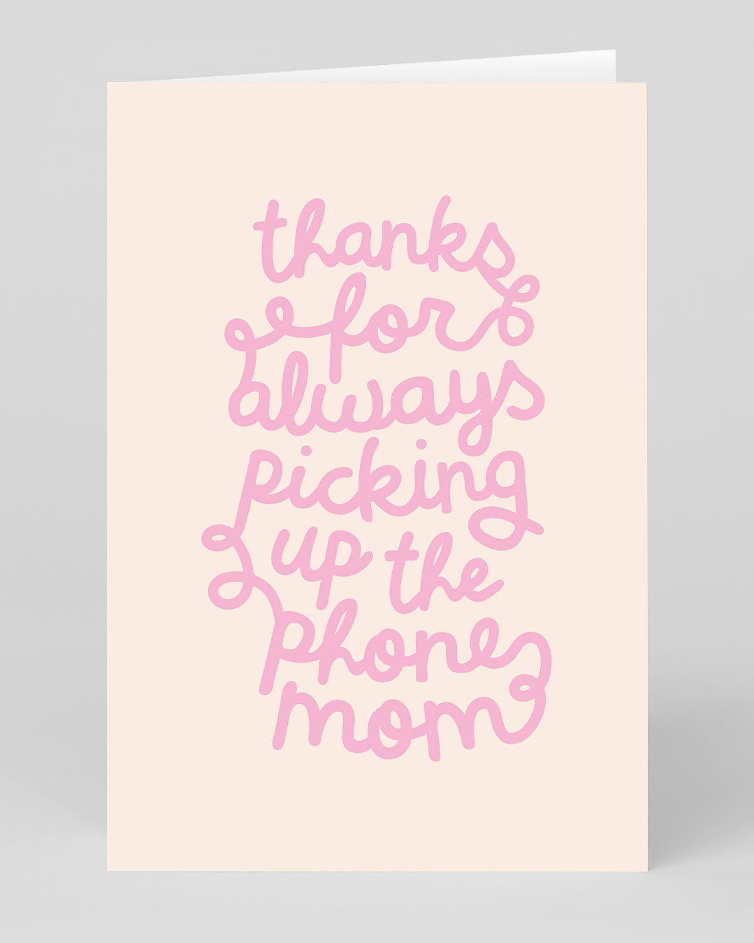 Thanks For Picking Up Mom Greeting Card