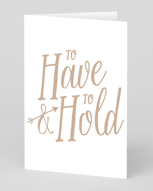 To Have & To Hold Wedding Card