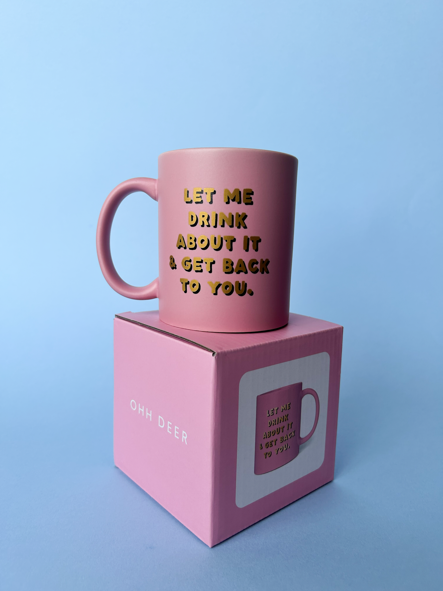 Let Me Drink About It Ceramic Mug