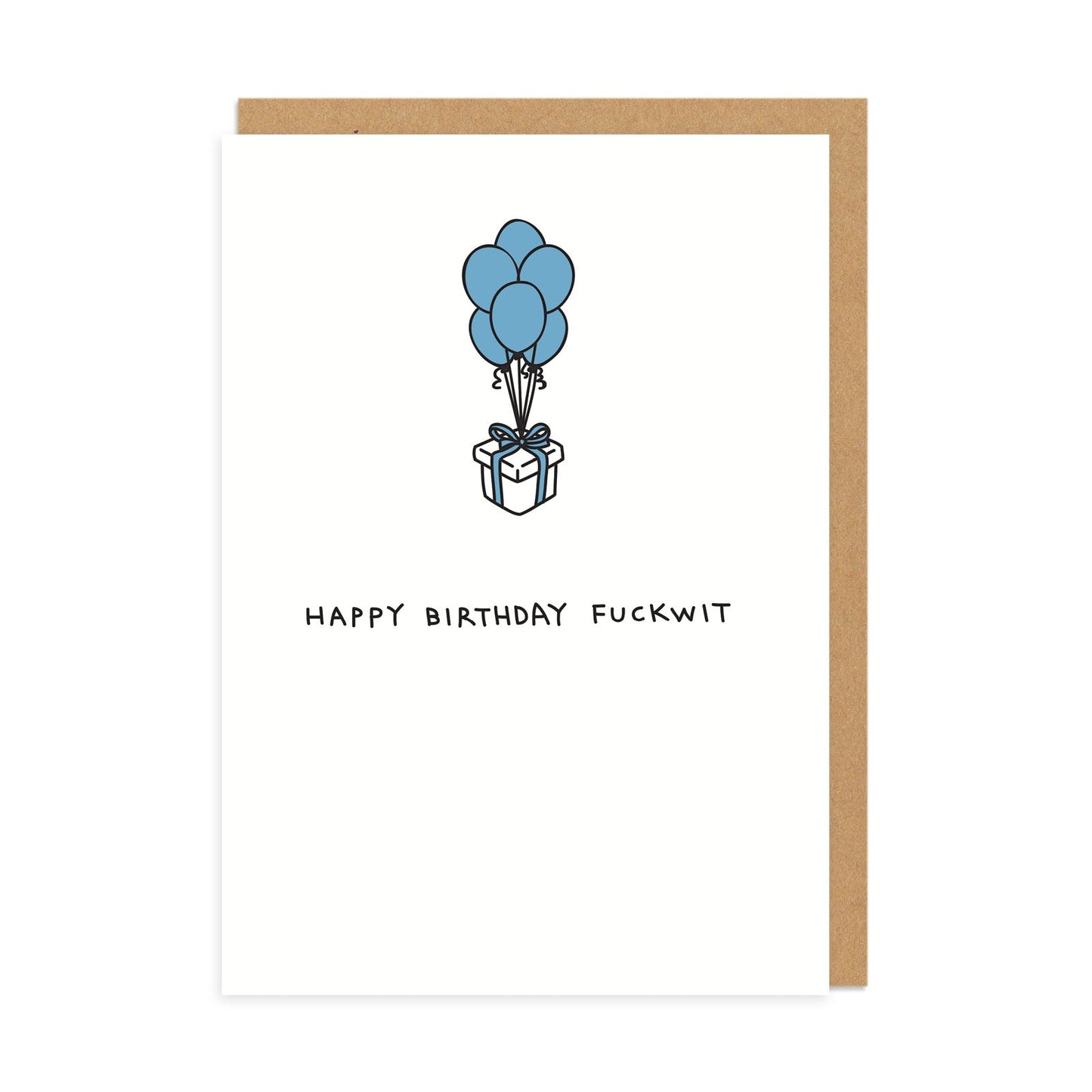 White Birthday Card featuring a present with Balloons attached. Text reads Happy Birthday Fuckwit